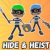 hide heist